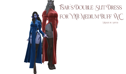 Tsar's Double Slit Dress for YAB Med Buff WC