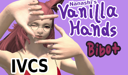 [IVCS] Nanashi's Vanilla Hands