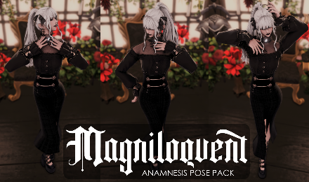 Magniloquent (Anamnesis Pose Pack)