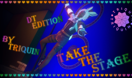 [TriQuin] Take the Stage [DT]